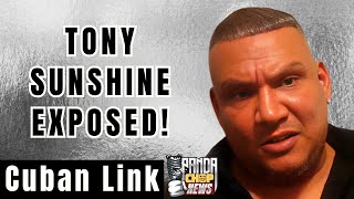 Cuban Link EXPOSES Tony Sunshine AGAIN! [Part 11]