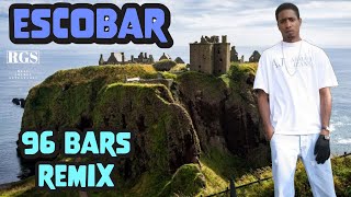Escobar - 96 Bars Remix