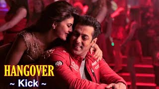Hangover Full HD Song - Salman Khan | Jacqueline Fernandez | Kick