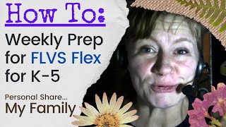 Weekly Prep for FLVS Flex Elem k 5 | Parent Resources | Florida Schooling