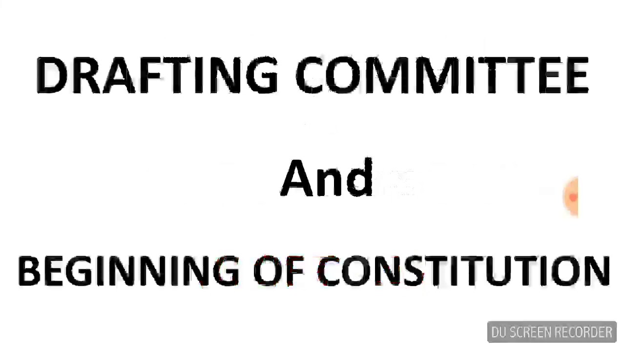 [PART 2]DRAFTING COMMITTEE||LAW DAY||CONSTITUTION AND POLITICAL SYSTEM ...