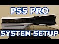 PlayStation 5 PRO System Setup - PS5 PRO Unboxing, Setup, Disk Drive Install, Menus and Gameplay