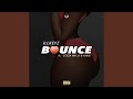 Bounce (feat. Ceeza Milli & King)