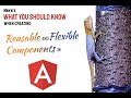 Here's everything you should know when creating reusable and flexible components in Angular