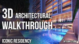 3D ARCHITECTURAL WALKTHROUGH |  ICONIC RESIDENCY |  SKYLARK STUDIO
