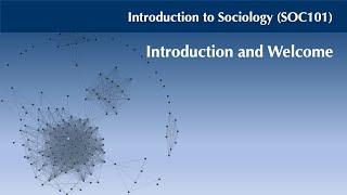 SOC101 Introduction and Welcome