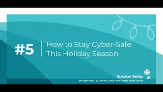 How to Stay Cyber-Safe This Holiday Season