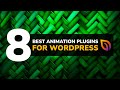 8 Best Animation Plugins for WordPress In 2025