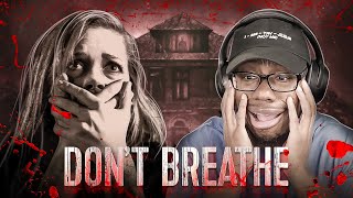 I Watched *DON'T BREATHE* For The FIRST TIME And Ironically I Didn't The WHOLE Time Watching..