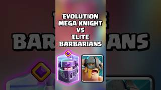 Evolution Mega Knight VS Elite Barbarians #clashroyale #shorts