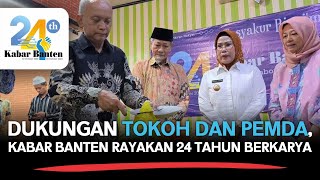 HUT ke-24 Kabar Banten: Semangat Kolaborasi untuk Pembangunan Provinsi Banten