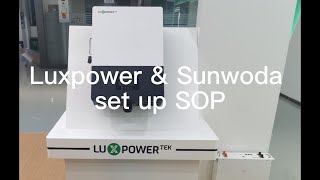 Luxpower hybrid inverter connects with Sunwoda battery