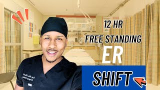 12 Hour ER Shift: Freestanding ER