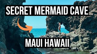 South Maui Travel Guide | SECRET MERMAID CAVE !