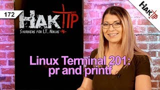 How to Use pr and printf: Linux Terminal 201 - HakTip 172