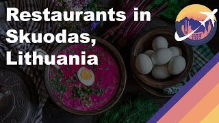 Restaurants in Skuodas, Lithuania