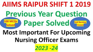 Aiims Raipur Shift First Nursing Officer Question paper solved |aiims previous year question paper|