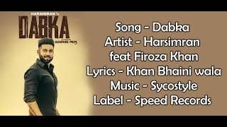 Dabka LYRICS | Harsimran Feat Fozana Khan | Latest punjabi song 2018 |