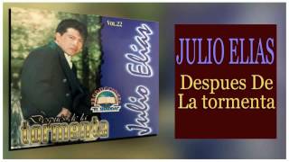 Julio Elias, Despues de la tormenta, Disco completo