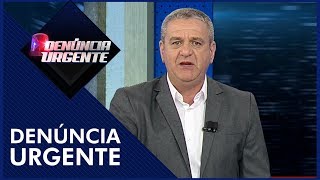 Denúncia Urgente (15/06/18) | Completo