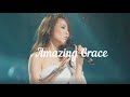 Amazing Grace 1 Hour with Beautiful Voice |  So Hyang Amazing Grace Lyrics | Prayer Time | Old Hymns