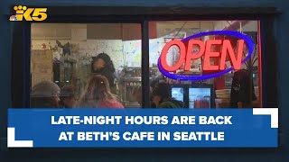 Beth's Café in Seattle returns to late-night hours