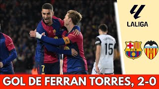 GOL DE FERRAN TORRES pone el 2-0 del BARCELONA vs VALENCIA en MONTJUIC | La Liga