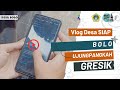 [Vlog Desa Siap] Desa Bolo   Kecamatan Ujungpangkah