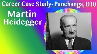 Career Case Study Panchanga D10 Martin Heidegger