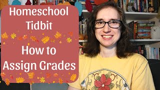 How to Assign Grades in High School | Homeschool Tidbits