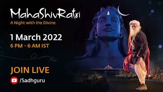 Join & Celebrate MahaShivRatri 2022 with Sadhguru: March 1