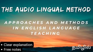 THE AUDIO LINGUAL METHOD Approaches And Methods In English Language Teaching Tamil explanation