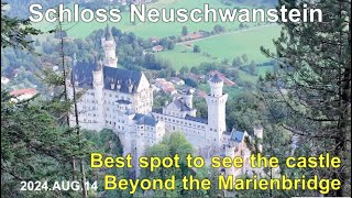 2024年夏　マリエン橋の先にあるノイシュバンシュタイン城の絶景独占#2　Enjoy a view of Neuschwanstein Castle from Marienbrücke.