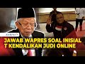 Soal Inisial T Kendalikan Judi Online, Wapres Ma’ruf Amin: Tinggal Ditindaklanjuti oleh Bareskrim