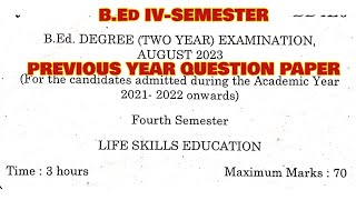 TNTEU B.Ed IV-SEMESTER: LIFE SKILLS EDUCATION PREVIOUS YEAR QUESTION PAPER