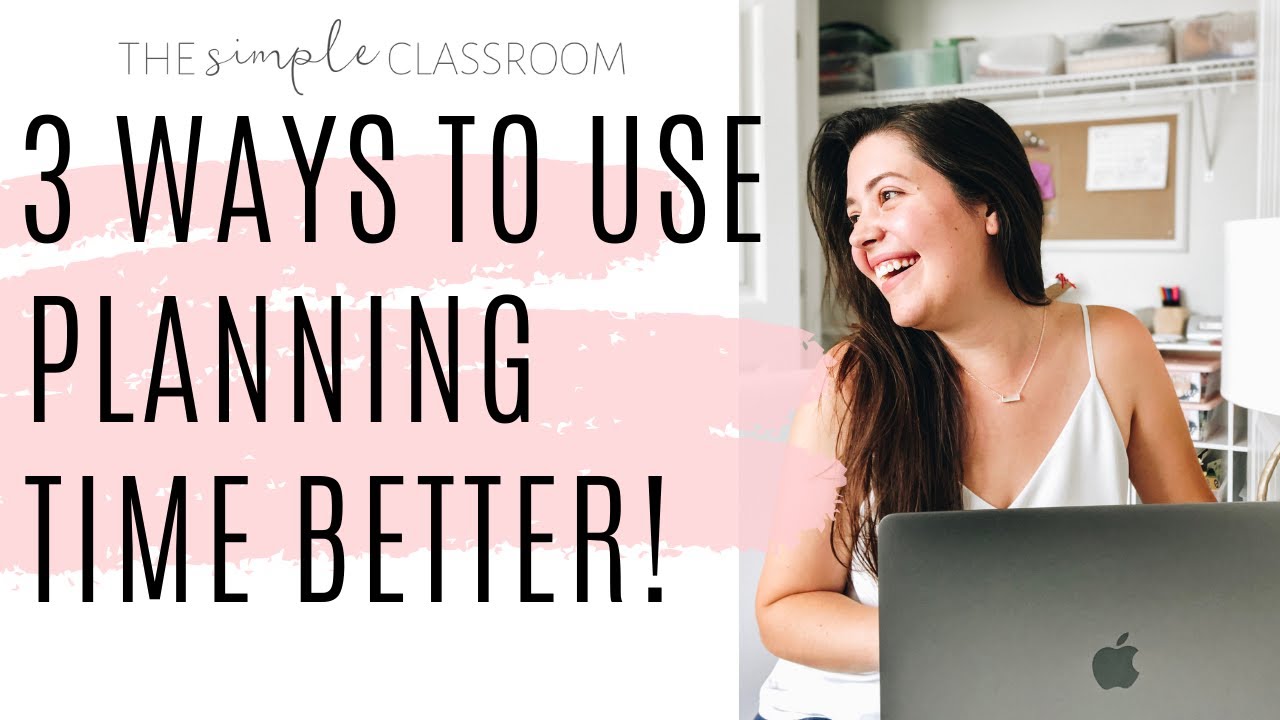 3 Ways To Use Planning Time Better | Teachers! - YouTube