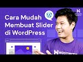 Cara Membuat Slider di WordPress Dengan Mudah dan Cepat (Terbaru 2023)