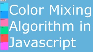 Color Mixing Algorithm: Javascript
