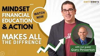 Gary Pinkerton on Mindset, Education & Taking Action To Achieve Personal & Financial Freedom