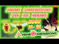 100 Hours Noob to Pro in Anime Dimensions [Hours 16-26]