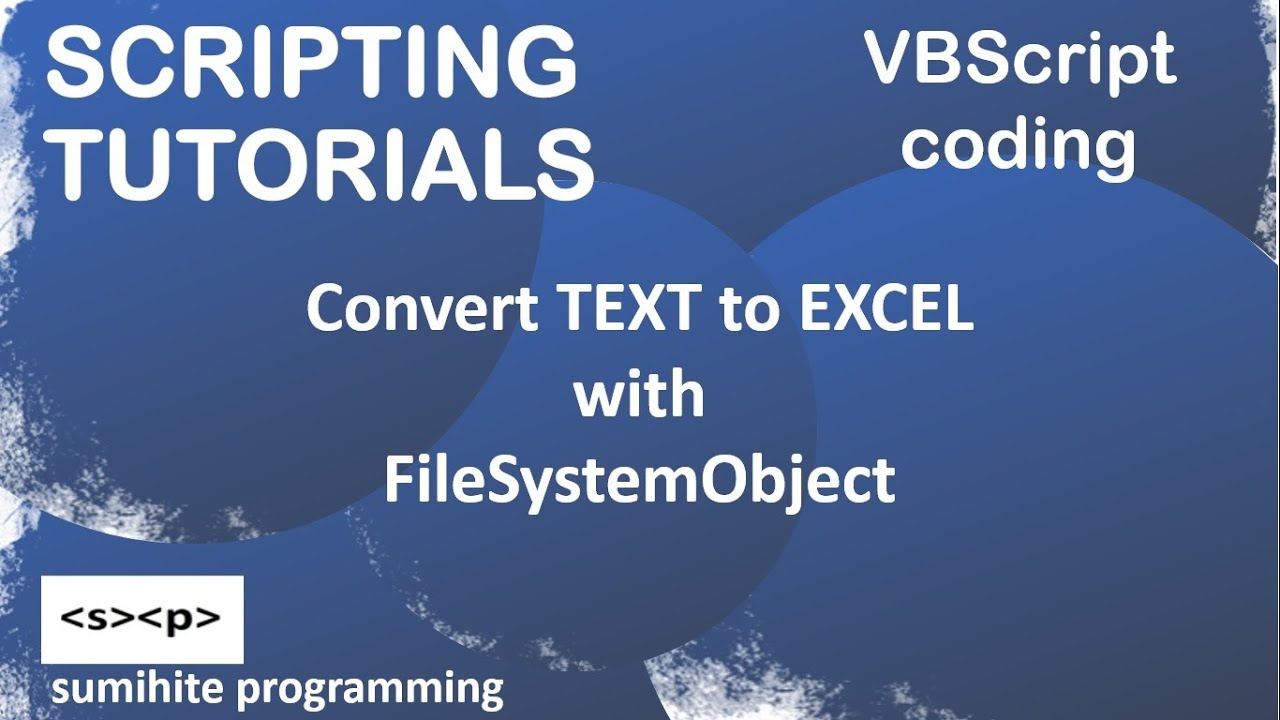 VBScript Tutorial | Text To Excel In VBScript | FileSystemObject ...