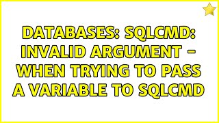 Databases: Sqlcmd: Invalid argument - when trying to pass a variable to sqlcmd