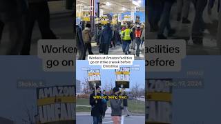 Workers at Amazon facilities go on strike a week before Christmas