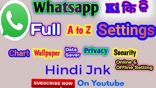 WhatsApp ki Sabhi A to Z settings | Whatsapp  All Details Settings/ All Secret Settings Of Whatsapp