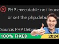 [FIXED] PHP executable not found. Install PHP and Add it to Your Path in VSCode (2024)