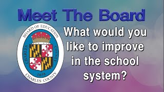 Meet The Board: Ways to improve the school system.