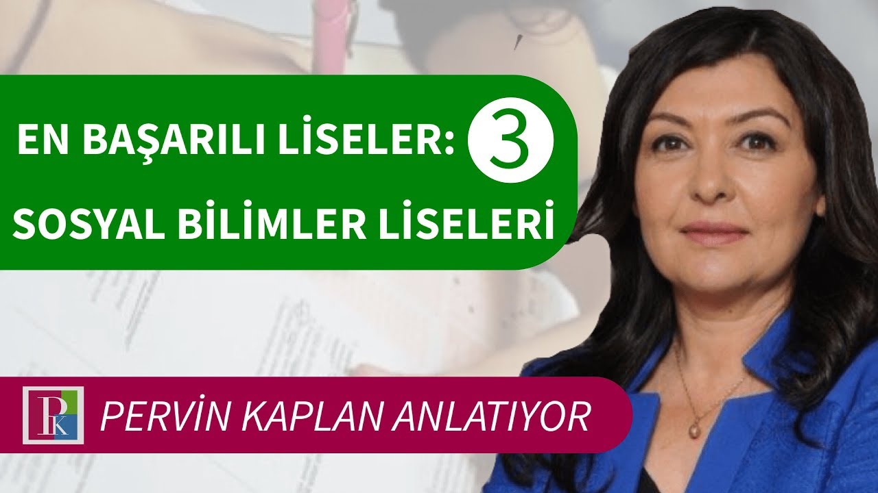 EN BAŞARILI SOSYAL BİLİMLER LİSELERİ I SOSYAL BİLİMLER LİSELERİNE NASIL ...