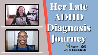 Her Late ADHD Diagnosis Journey | Adults with ADHD | ADHD Parenting