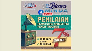 Bicara Minda @ FB MQA - Penilaian Pematuhan Akreditasi Penuh Program: 7% Diskaun (Siri 2)