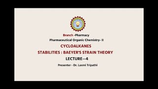 Pharmaceutical Organic Chemistry II  | Cycloalkanes- Stabilities: Baeyer’s Strain Theory | AKTU